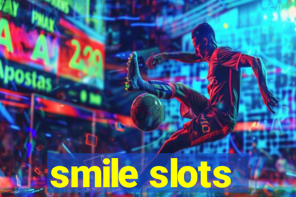 smile slots
